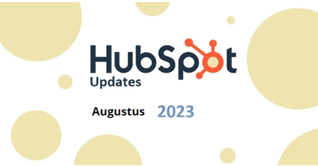 HubSpot updates augustus 2023.