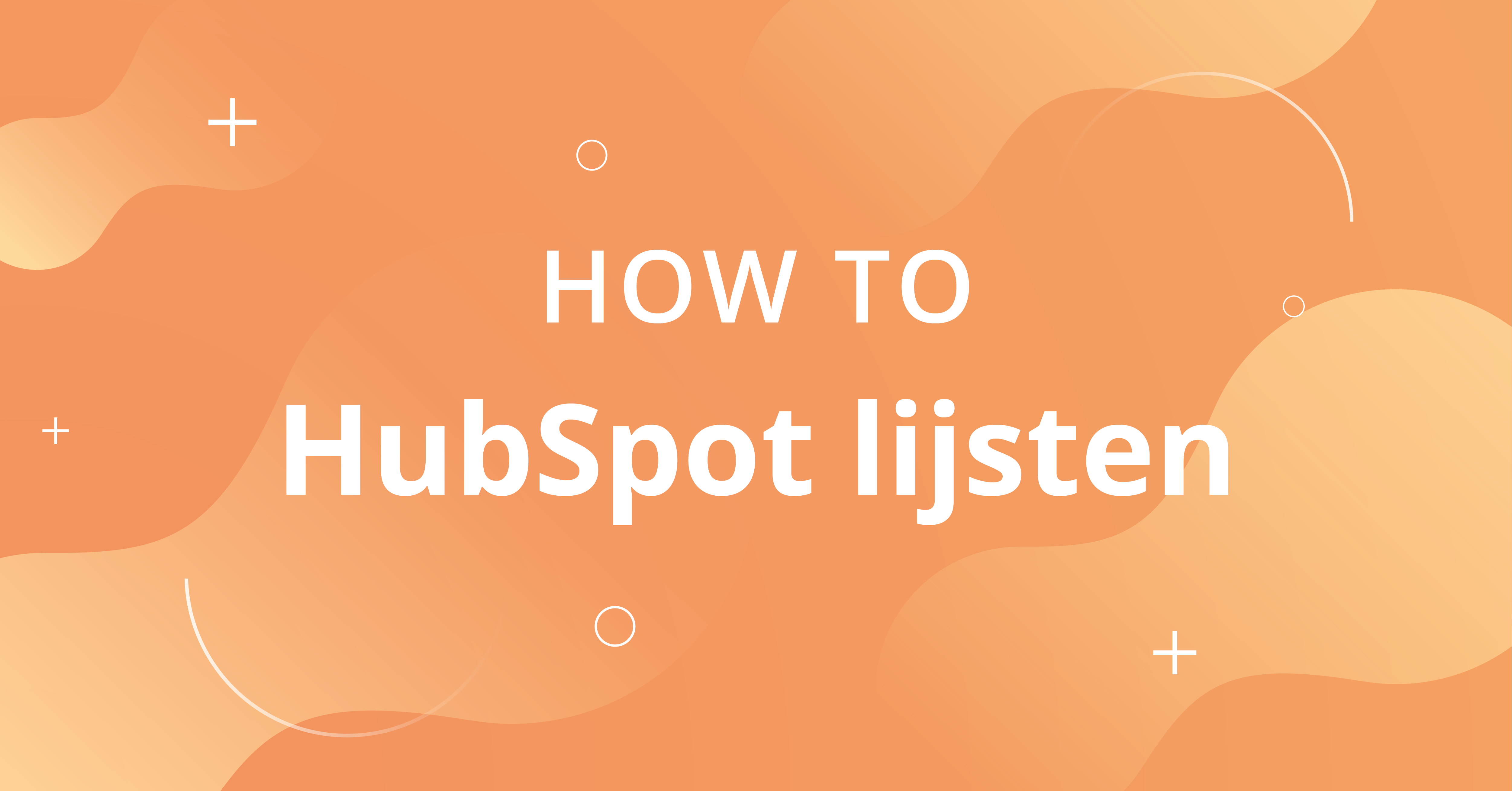 How-to HubSpot lijsten